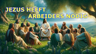 Christian.net Jezus heeft arbeiders nodig Preek 17 08 2024